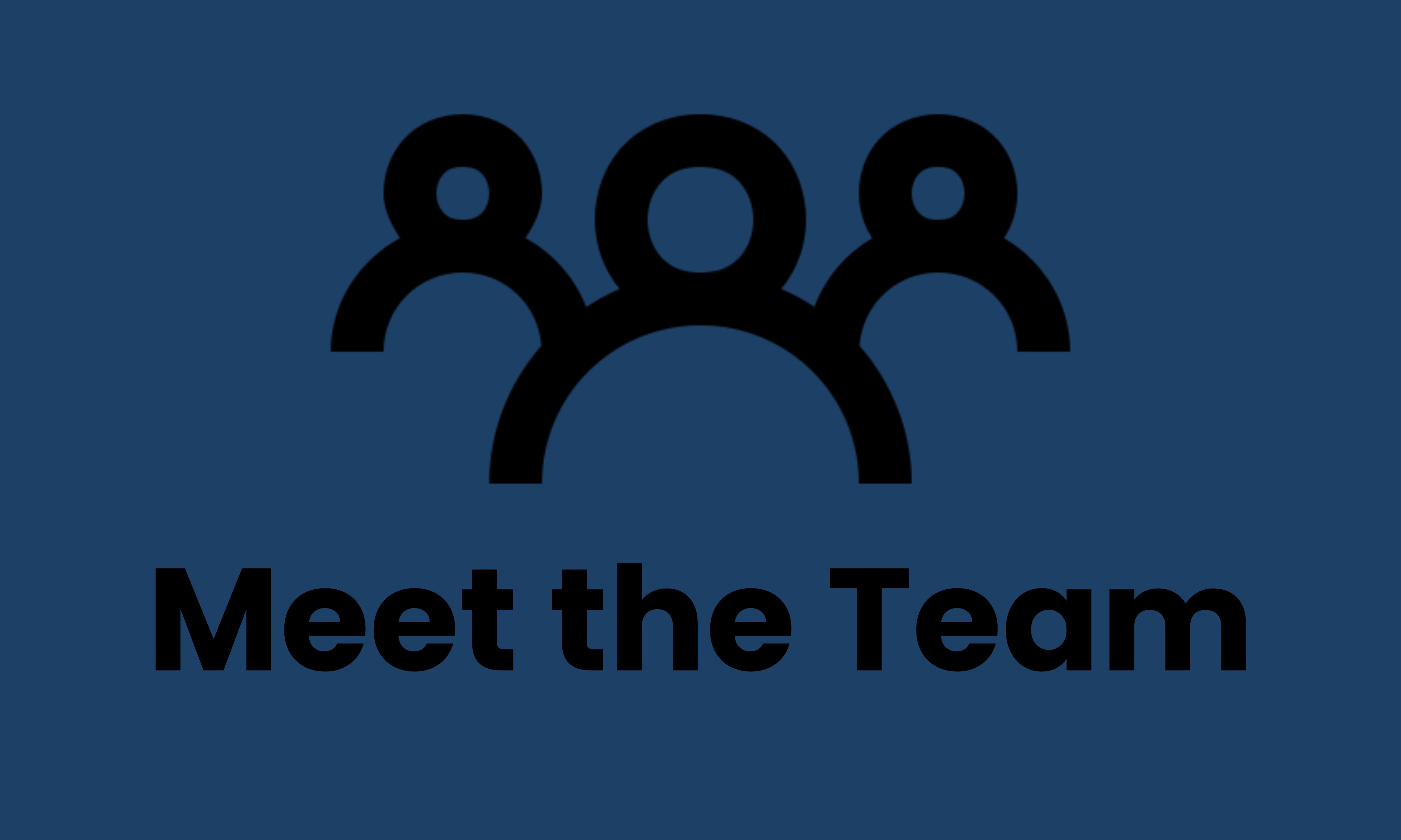 Blue background with black outline of three people, copy reads 'Meet the Team'